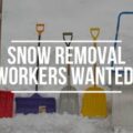 Snow Removal Workers Wanted